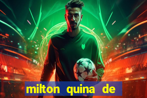 milton quina de siqueira junior